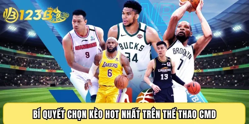 Bí quyết chọn kèo hot nhất trên thể thao CMD