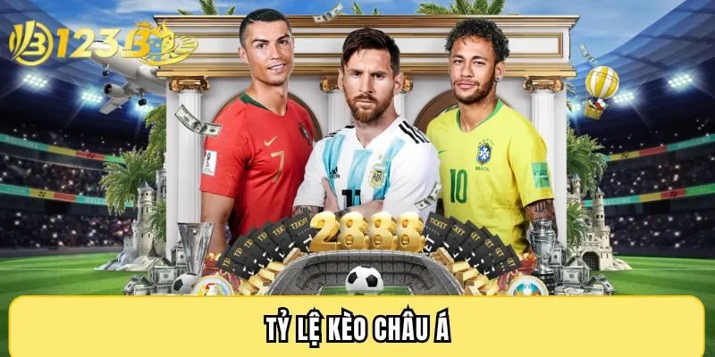 Tỷ Lệ Kèo Châu Á